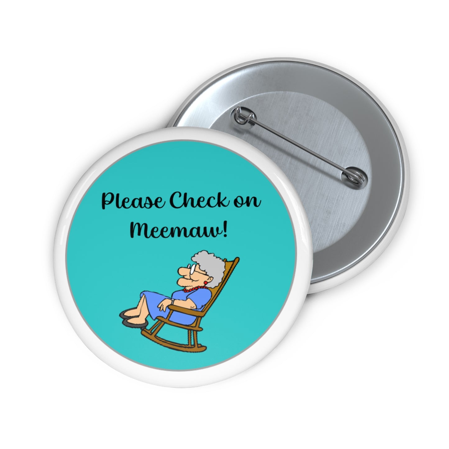 Check on Meemaw - Teal - Custom Pin Buttons