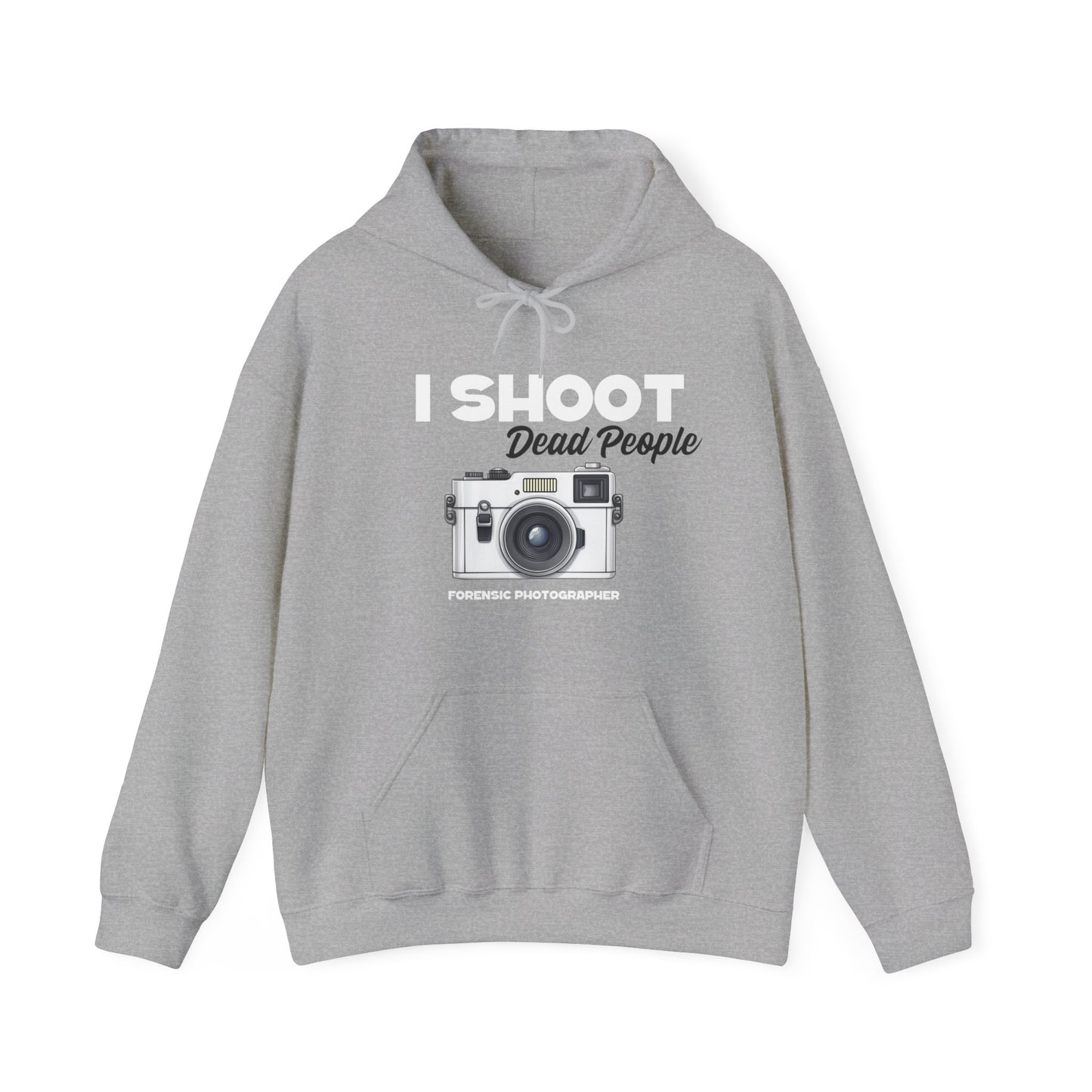 Hoodie - I Shoot Dead People - Forensic Photographer