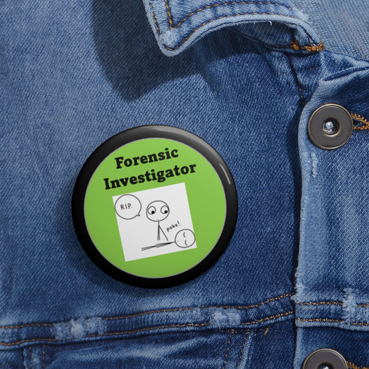 Poke del investigador forense - Verde y negro - Botones de pin personalizados