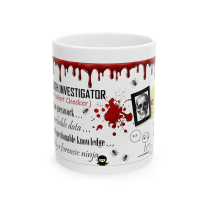 Investigador de muerte forense - Taza de cerámica, 11 oz