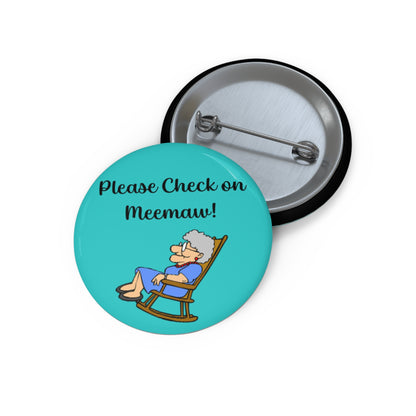 Check on Meemaw - Teal & Black - Custom Pin Buttons