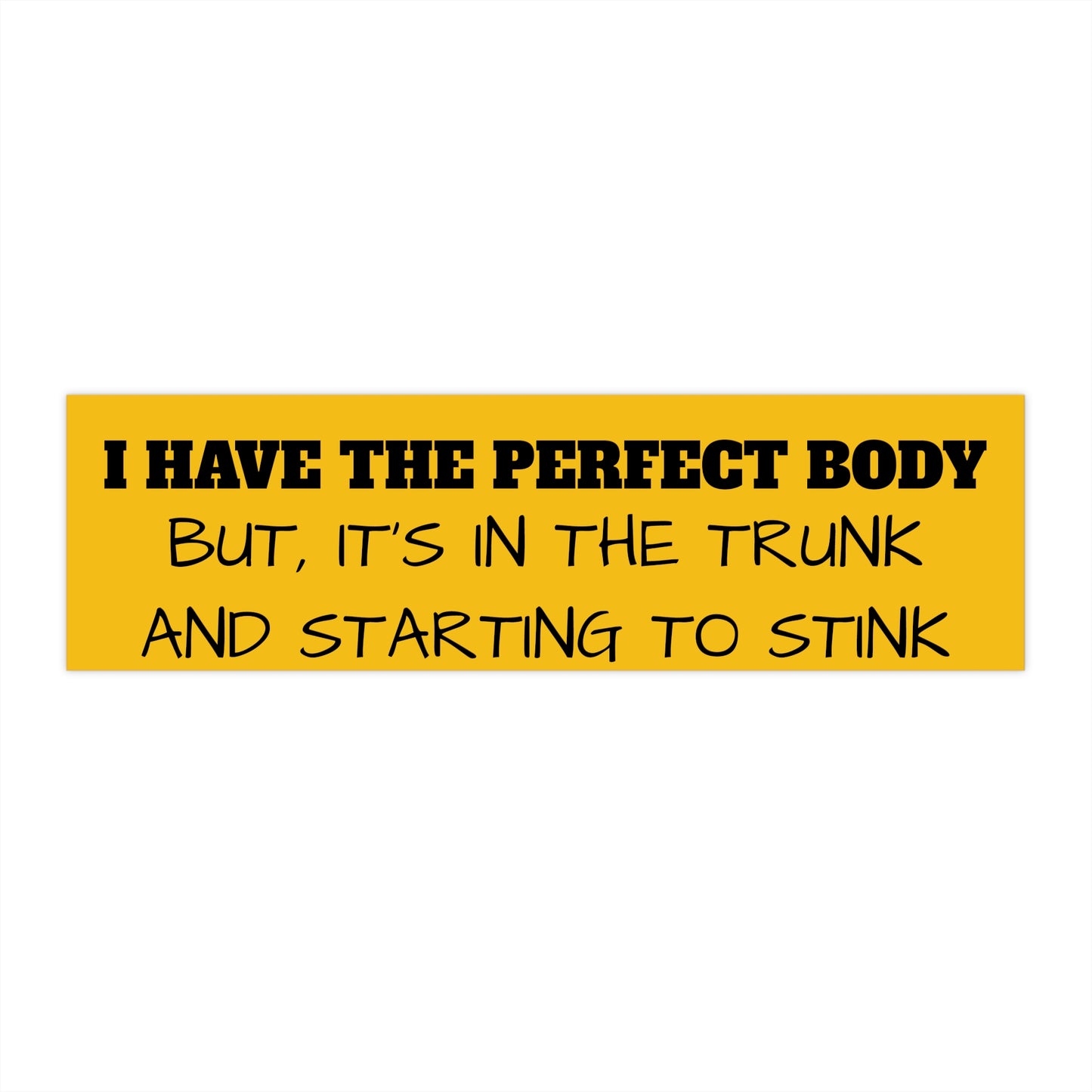 Tengo el cuerpo perfecto - Amarillo - Pegatinas para parachoques