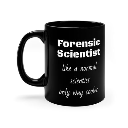 Científico forense - Taza de café negra, 11 oz