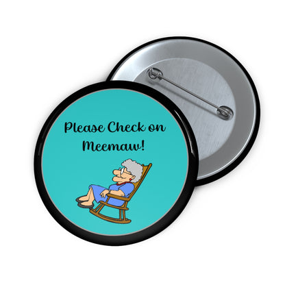 Check on Meemaw - Teal & Black - Custom Pin Buttons