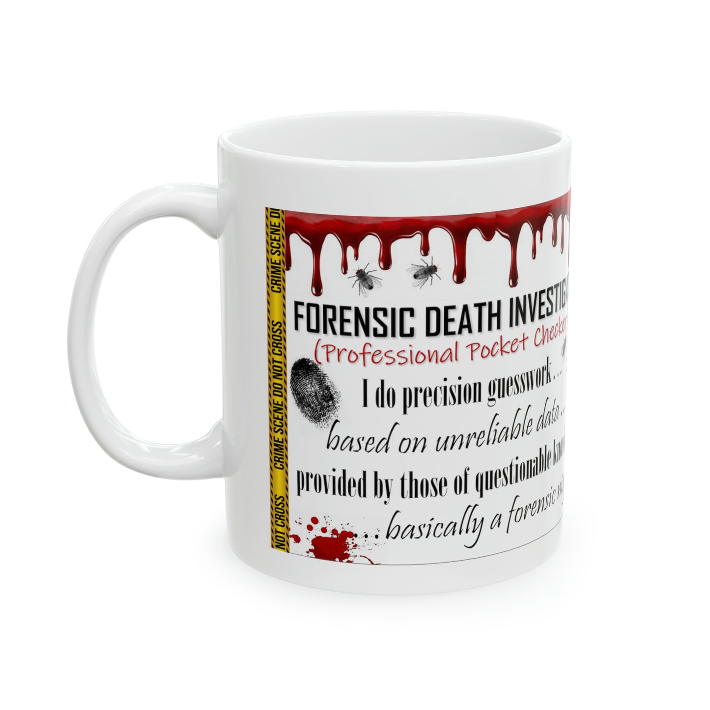 Investigador de muerte forense - Taza de cerámica, 11 oz