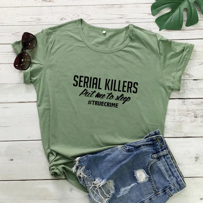 Camiseta - Serial Killers Put Me To Sleep camiseta de alta calidad Tumblr Hipster camiseta negra Casual mujer verano Grunge camiseta Top Mujer