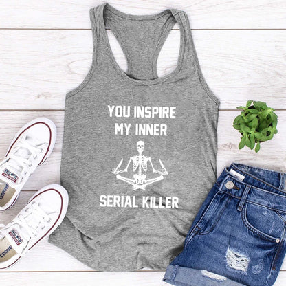 T-Shirt - True Crime - Sarcastic - You Inspire My Inner Serial Killer Tank