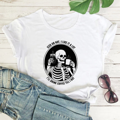 Camiseta-Iced Or Hot I Like It A Lot camiseta divertida esqueleto bebiendo café camiseta sarcástica mujer cafeína camiseta gráfica Top