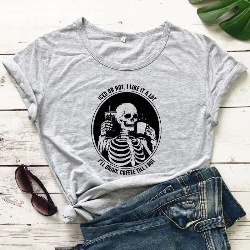 Camiseta-Iced Or Hot I Like It A Lot camiseta divertida esqueleto bebiendo café camiseta sarcástica mujer cafeína camiseta gráfica Top