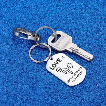 Keychain - Potty Humor - Funny - Sarcastic - Love is Not Having To Hold Your Farts In - Gag Gift