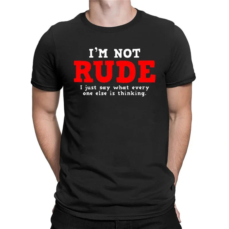 T-Shirt - Sarcastic - Funny - I'm Not Rude Shirt