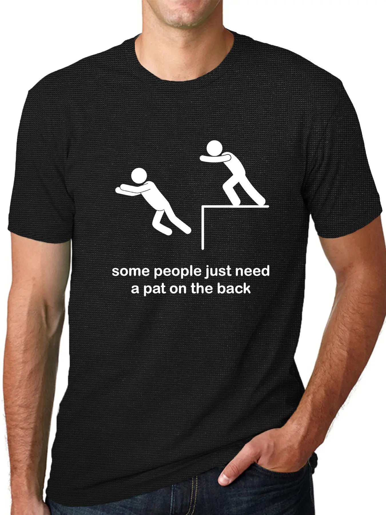 T-Shirt - Sarcastic - Some People Just Need A Pat on the Back