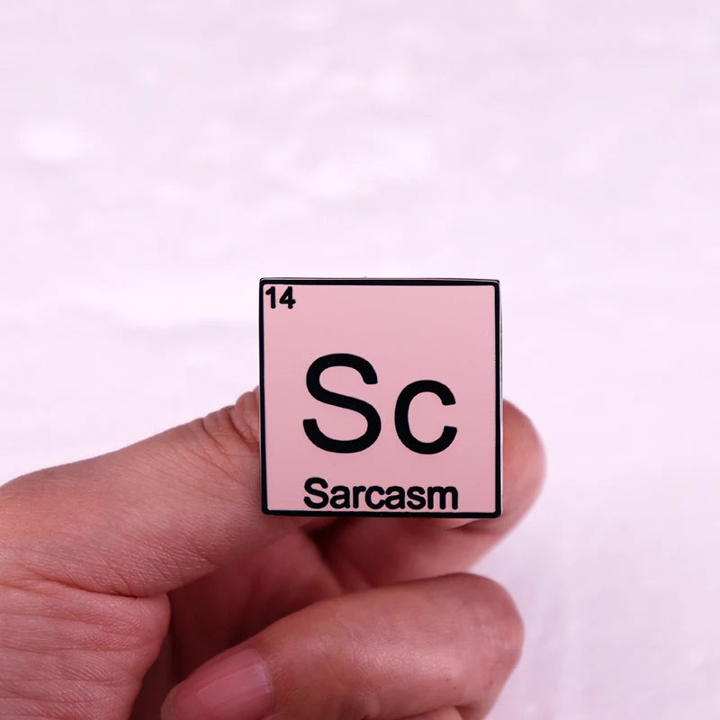 Enamel Pin - Sarcastic - Sarcasm Periodic Table Pin
