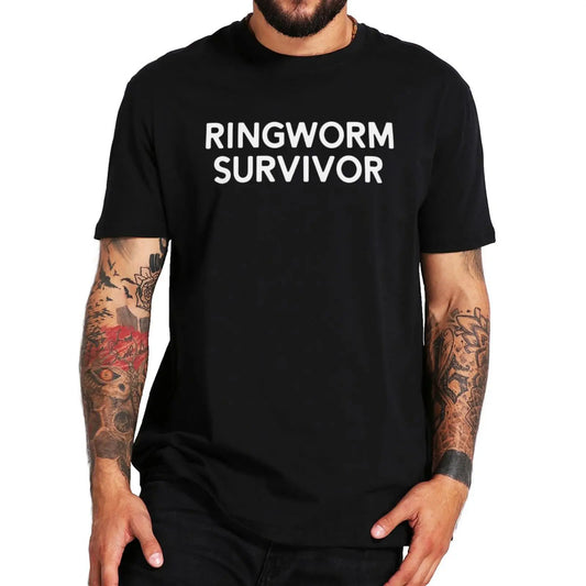 T-Shirt - Dark Humor - Funny - Ringworm Survivor