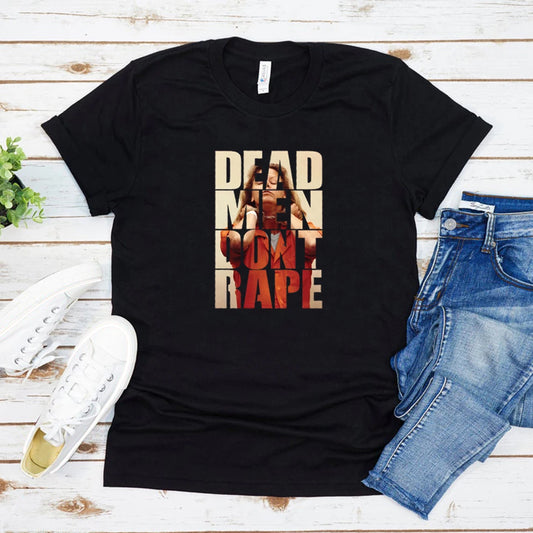 T-Shirt - True Crime - Serial Killer  Dead Men Don't Rape -  Aileen Wuornos