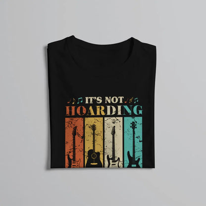 T-Shirt - Funny - Sarcastic - Rock - Music Lover - It's Not Hoarding If It's Guitars