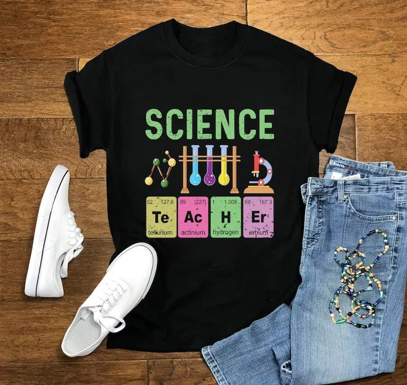 T-Shirt - Teacher - Funny - Science Teacher Shirt