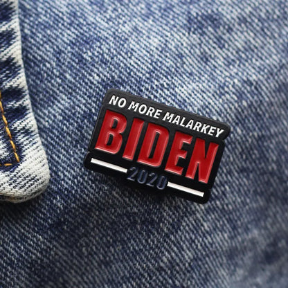 Pro- Biden - Enamel Pin - I Go For Joe Biden 2020 No More Malarkey Pins