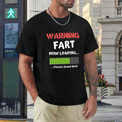 T-Shirt - Sarcastic - Funny - Potty Humor - Fart Now Loading Shirts
