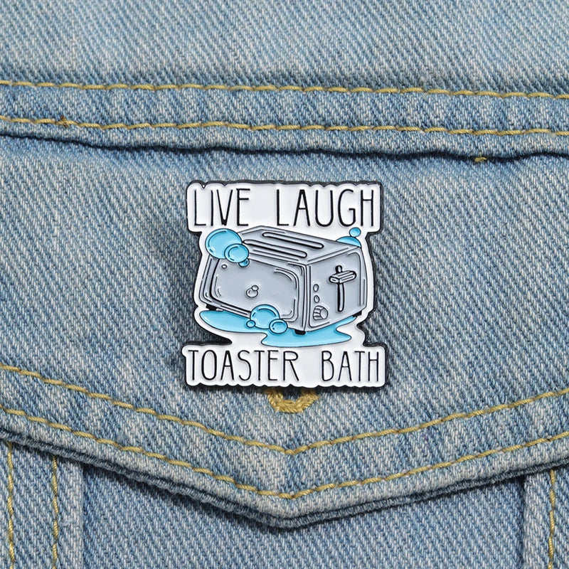 Enamel Pin - Dark Humor - Live Laugh Toaster Bath