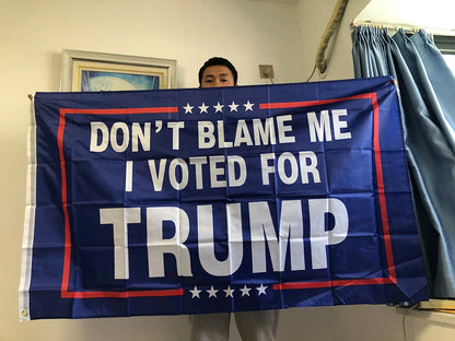 Pro-Trump - FLAG 90x150cm - Don't Blame Me I Voted for Trump Flag